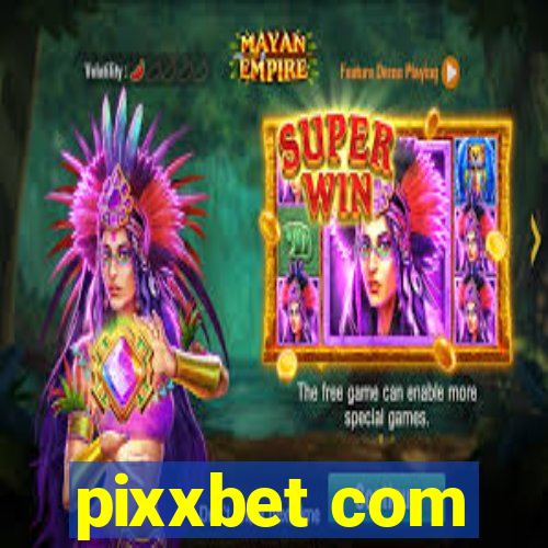 pixxbet com