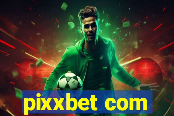 pixxbet com