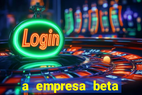 a empresa beta finalizou dezembro com 20 unidades