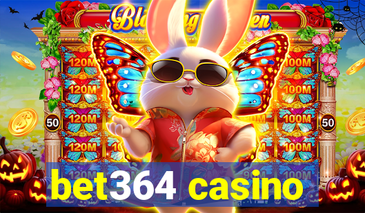 bet364 casino