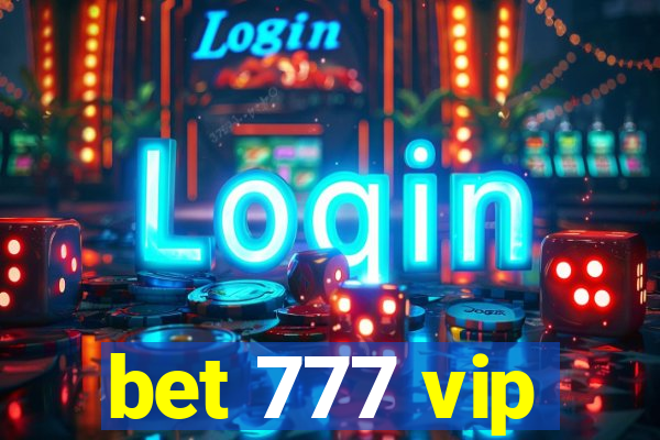 bet 777 vip