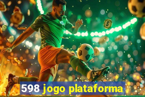 598 jogo plataforma