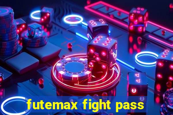 futemax fight pass