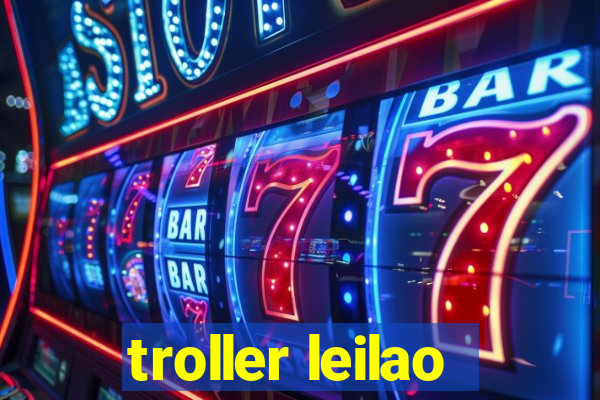 troller leilao