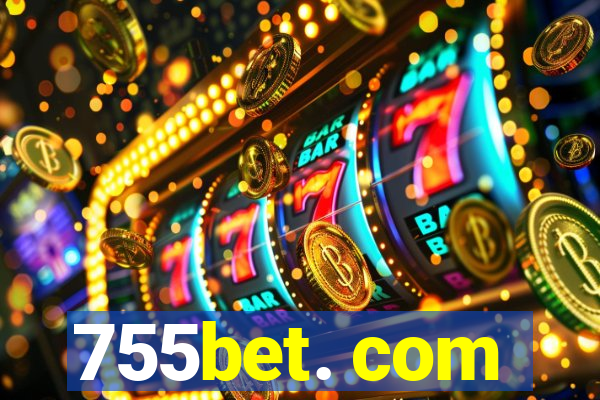 755bet. com