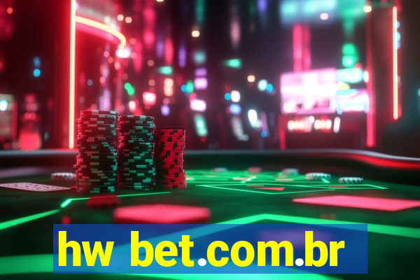 hw bet.com.br