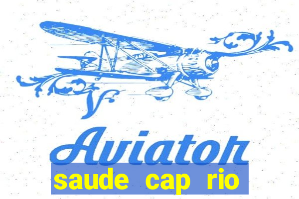 saude cap rio preto resultado