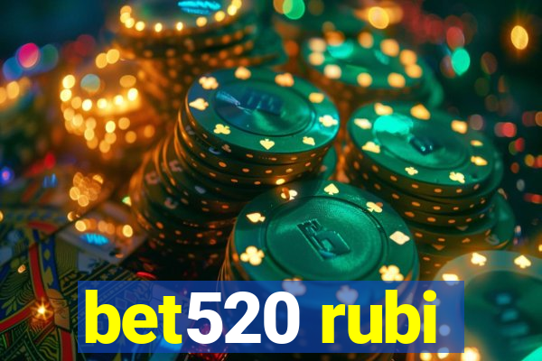 bet520 rubi