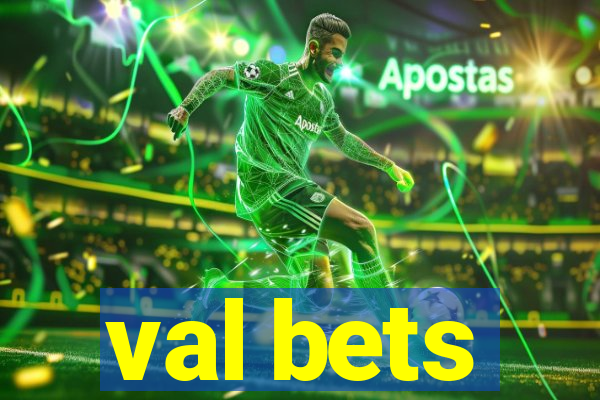 val bets