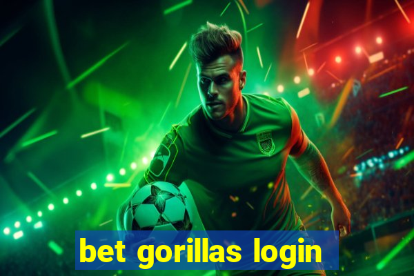 bet gorillas login