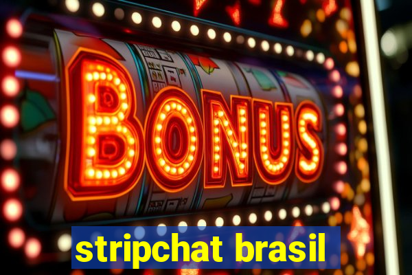 stripchat brasil