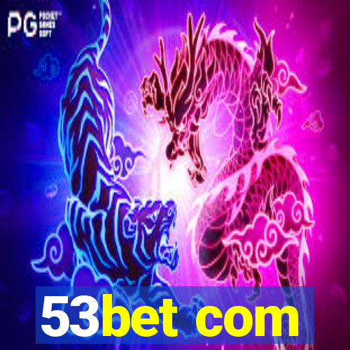 53bet com