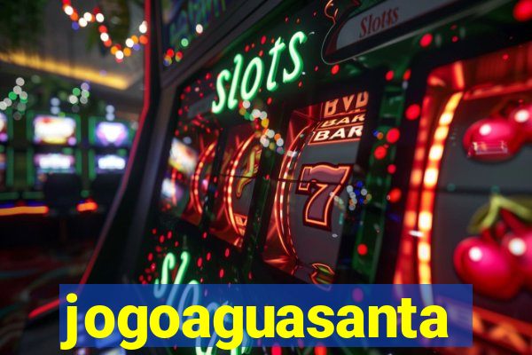 jogoaguasanta