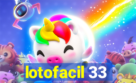 lotofacil 33