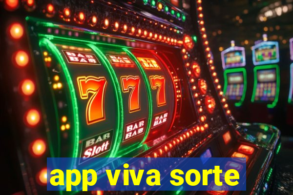 app viva sorte