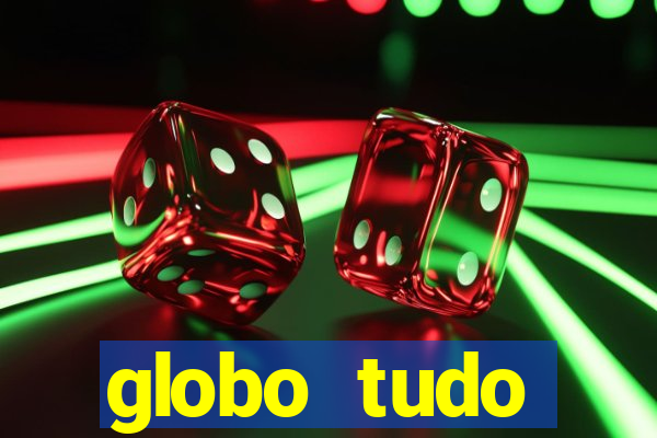 globo tudo absolutamente sobre esporte