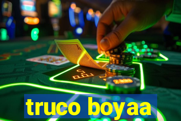 truco boyaa