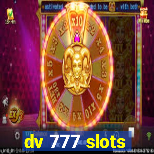 dv 777 slots