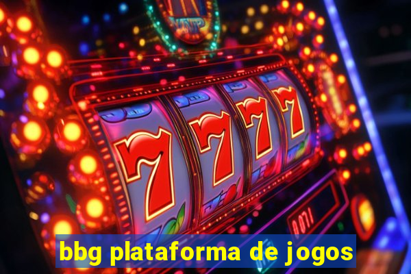 bbg plataforma de jogos