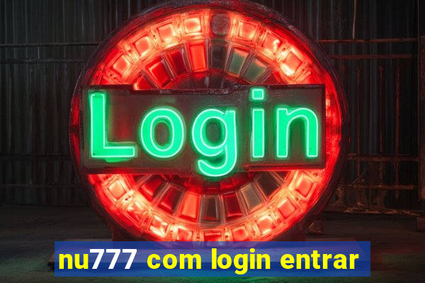 nu777 com login entrar