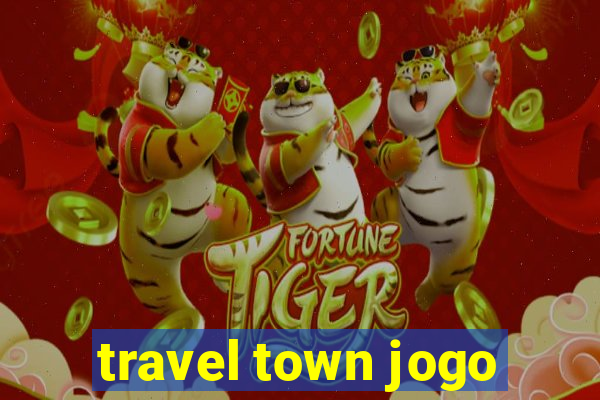 travel town jogo