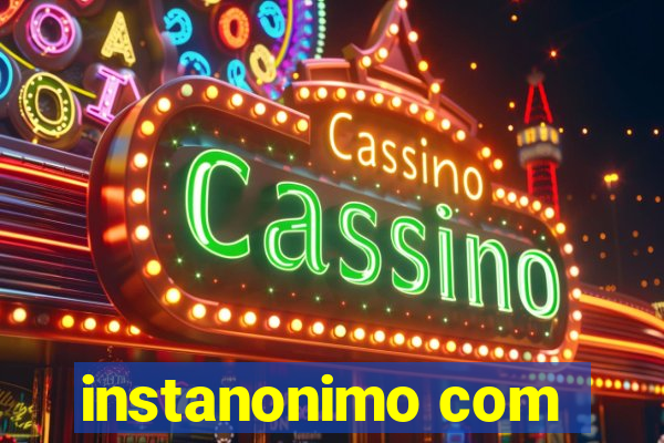 instanonimo com