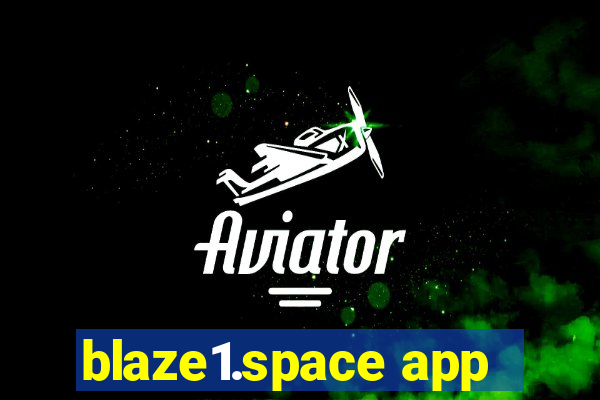 blaze1.space app