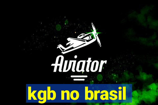 kgb no brasil