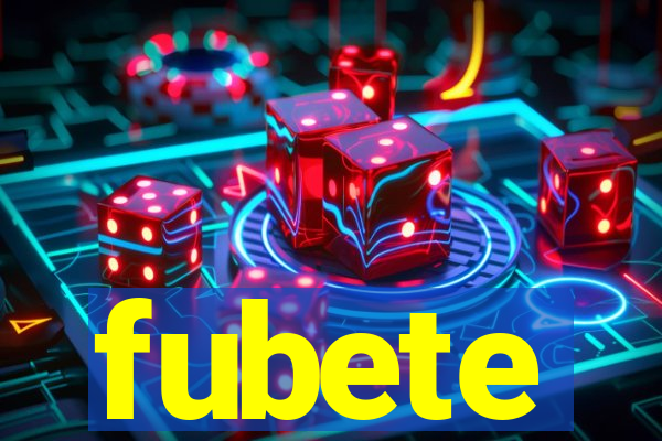 fubete