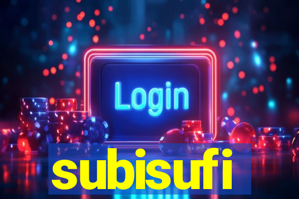 subisufi