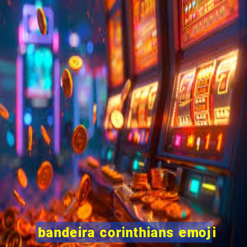 bandeira corinthians emoji