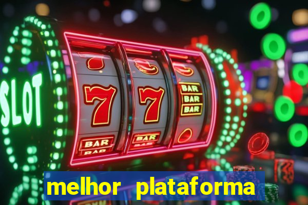 melhor plataforma para jogar fortune