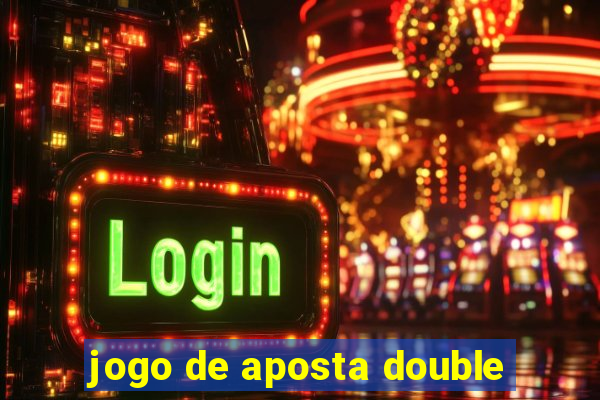 jogo de aposta double