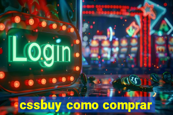 cssbuy como comprar