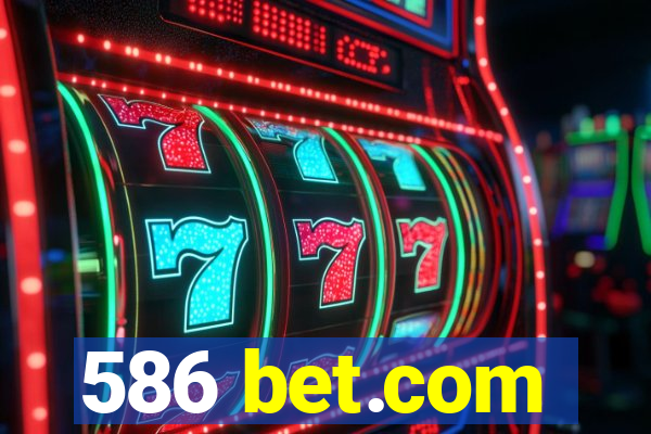 586 bet.com