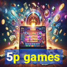 5p games