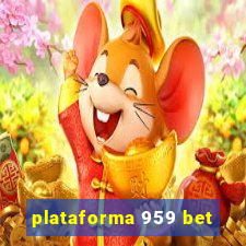 plataforma 959 bet