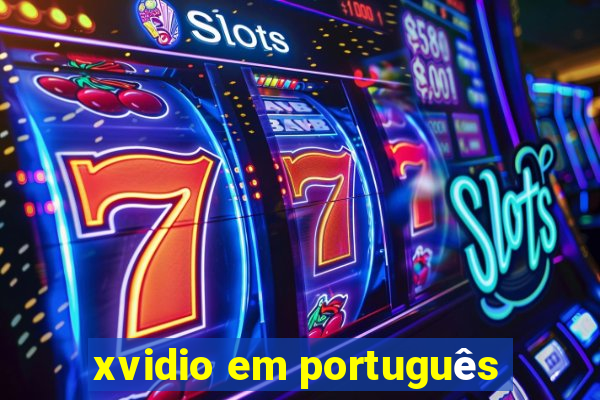 xvidio em português