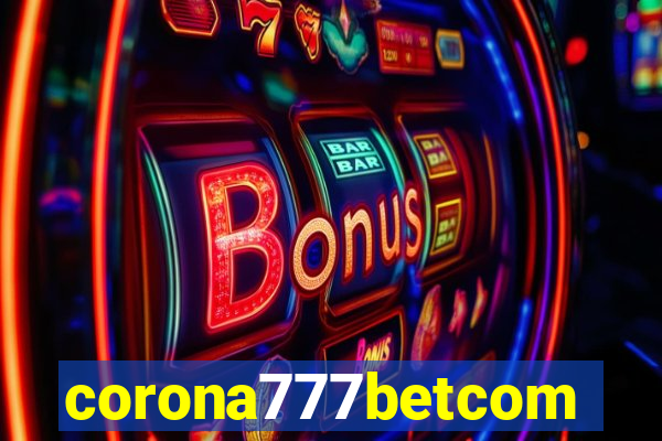 corona777betcom