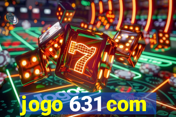 jogo 631 com