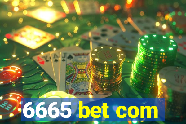 6665 bet com