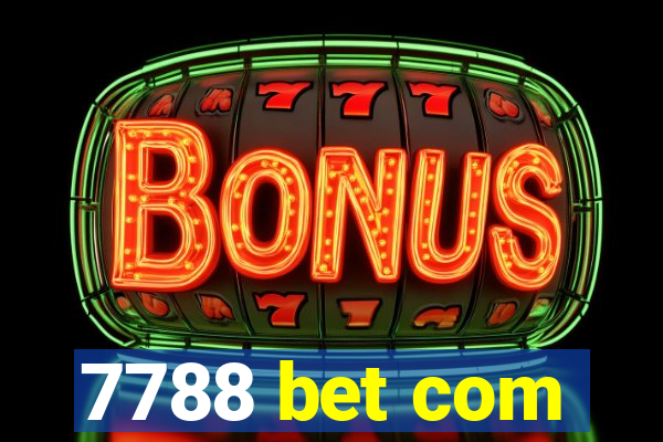 7788 bet com