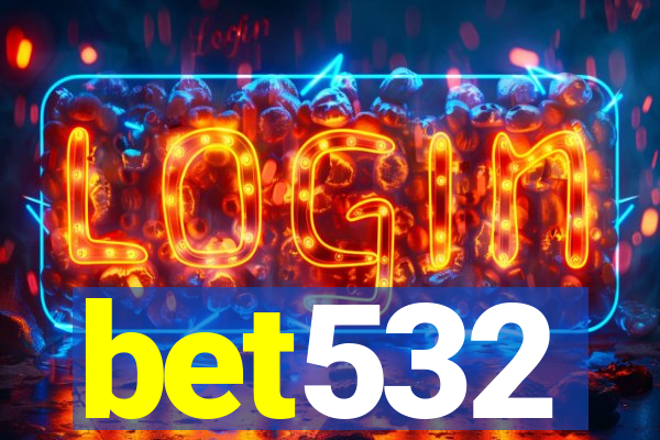 bet532