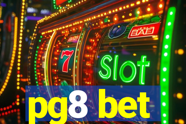 pg8 bet