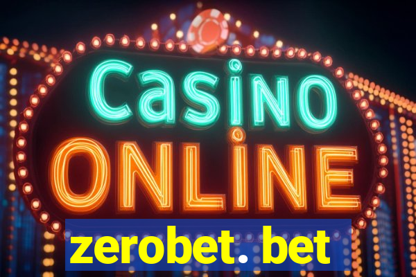 zerobet. bet