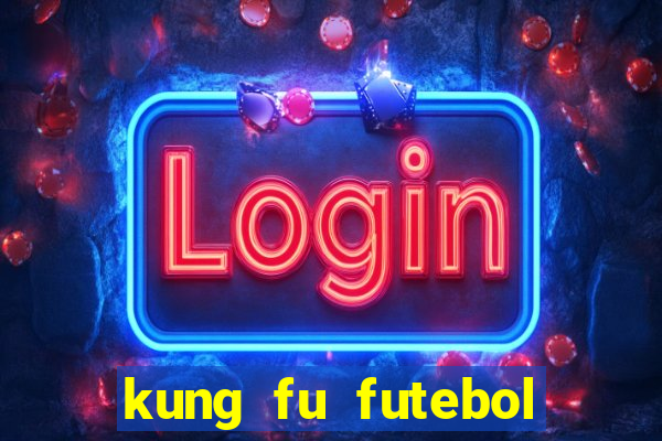 kung fu futebol clube download utorrent