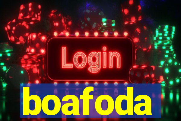 boafoda