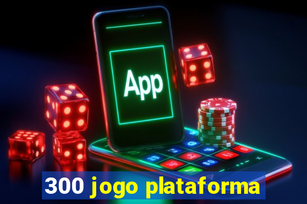 300 jogo plataforma