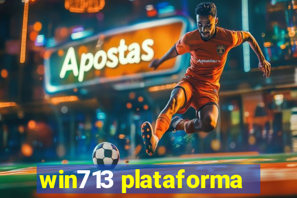 win713 plataforma