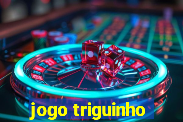 jogo triguinho